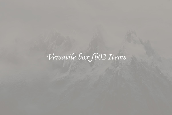 Versatile box fb02 Items
