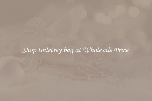 Shop toiletrey bag at Wholesale Price 