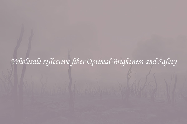 Wholesale reflective fiber Optimal Brightness and Safety