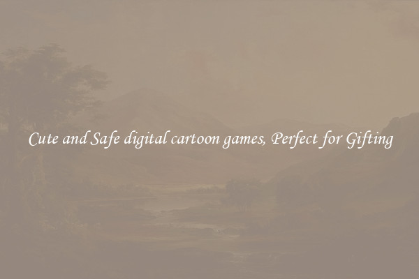 Cute and Safe digital cartoon games, Perfect for Gifting
