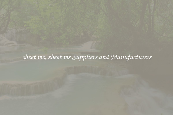 sheet ms, sheet ms Suppliers and Manufacturers