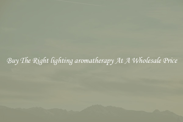 Buy The Right lighting aromatherapy At A Wholesale Price