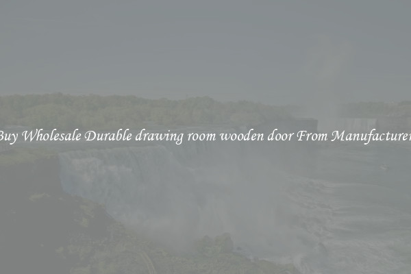 Buy Wholesale Durable drawing room wooden door From Manufacturers