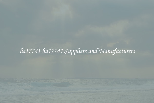 ha17741 ha17741 Suppliers and Manufacturers